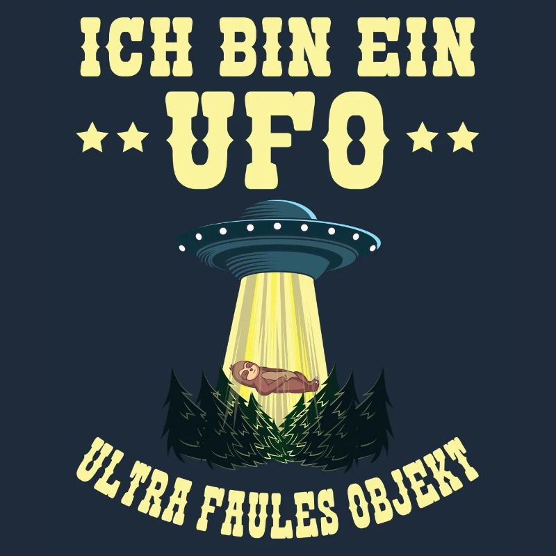 I'm a UFO Ultra Lazy Object Sloth Alien