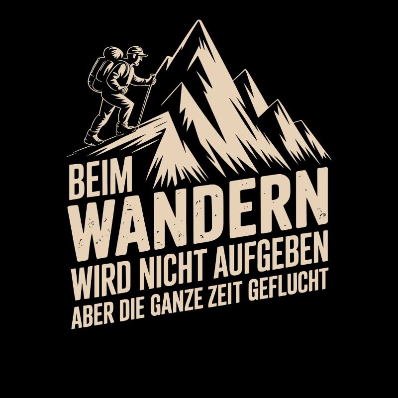 Beim Wandern wird nicht aufgegeben – Nur geflucht!