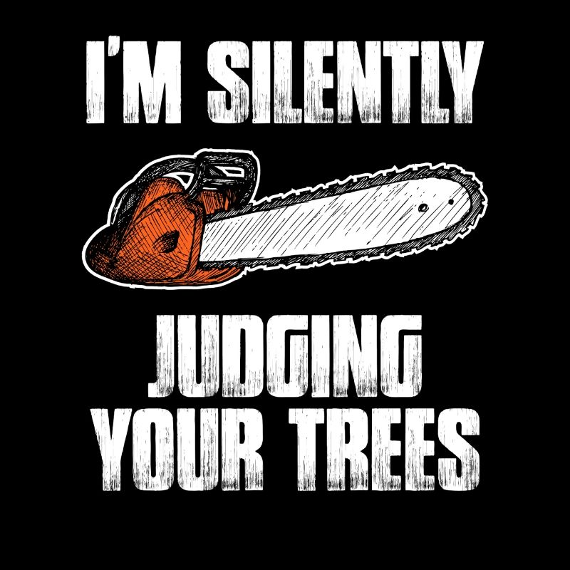 Judging your trees Lumberjack Forester