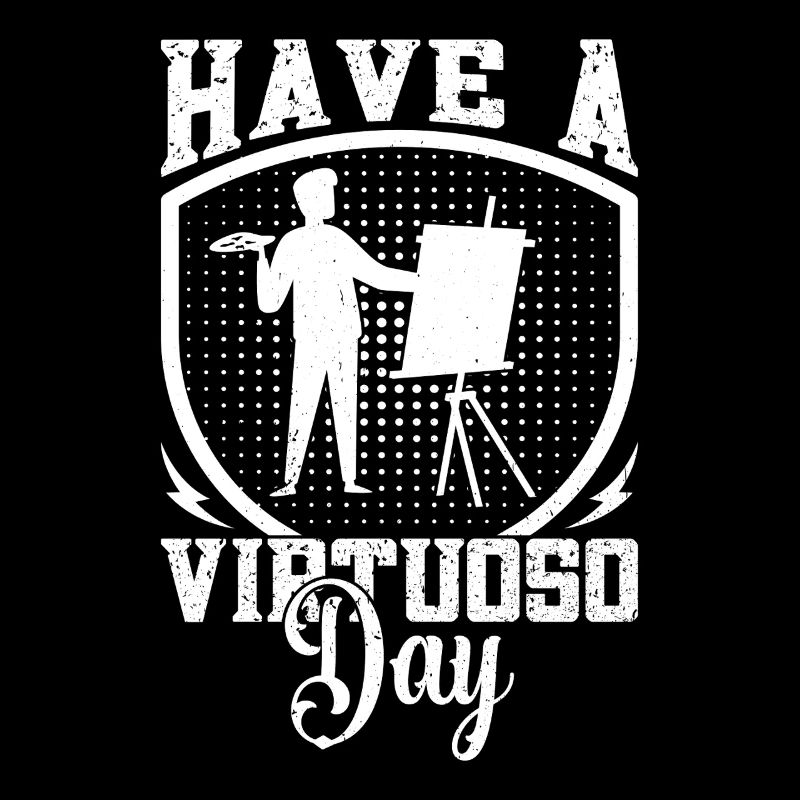 Funny Art Painter Have An Virtuoso Day Gift Idea