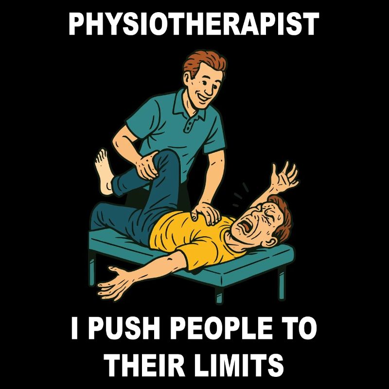 Physiotherapy Funny Physiotherapist Saying