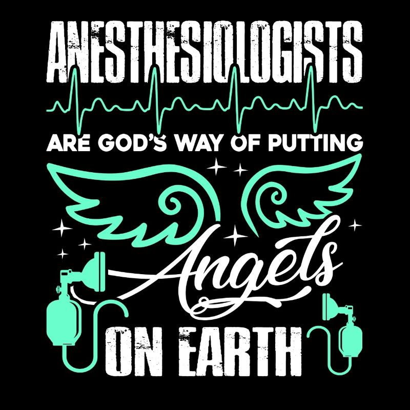 Anesthesiologist God Made Anesthesiologist