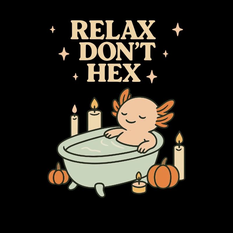 Relax Don’t Hex Axolotl Halloween