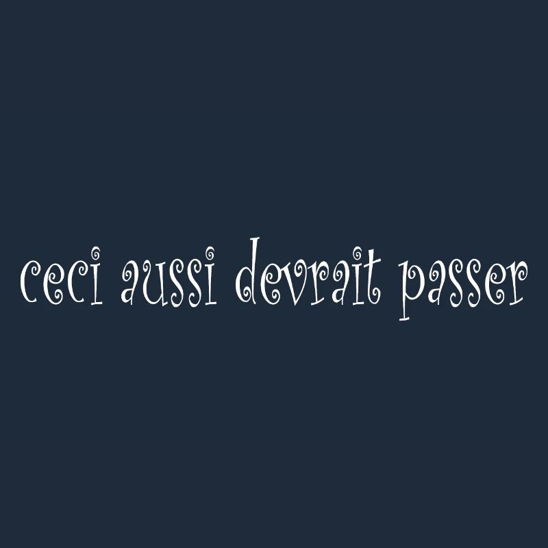 ceci aussi devrait passer