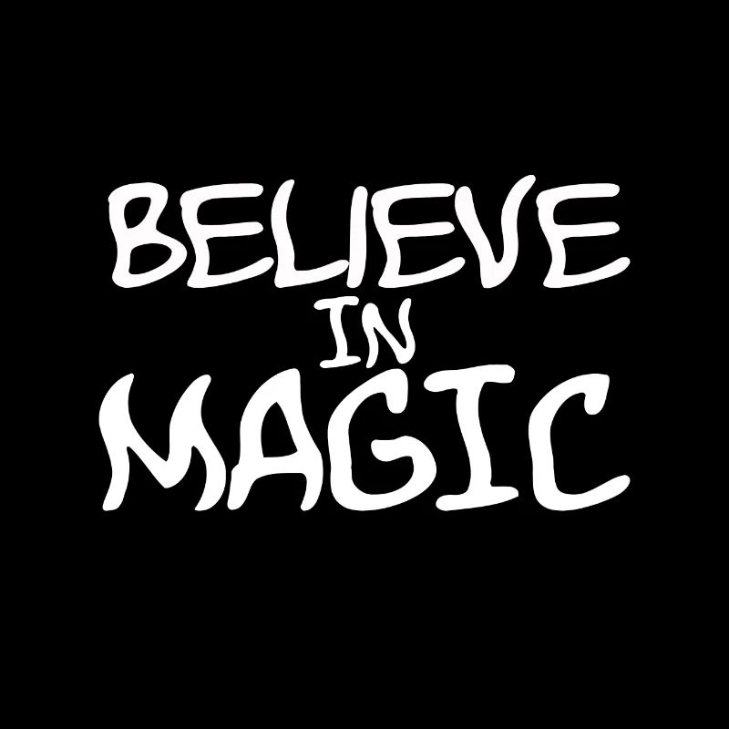 Believe in Magic