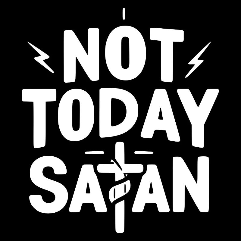 Nicht heute Satan