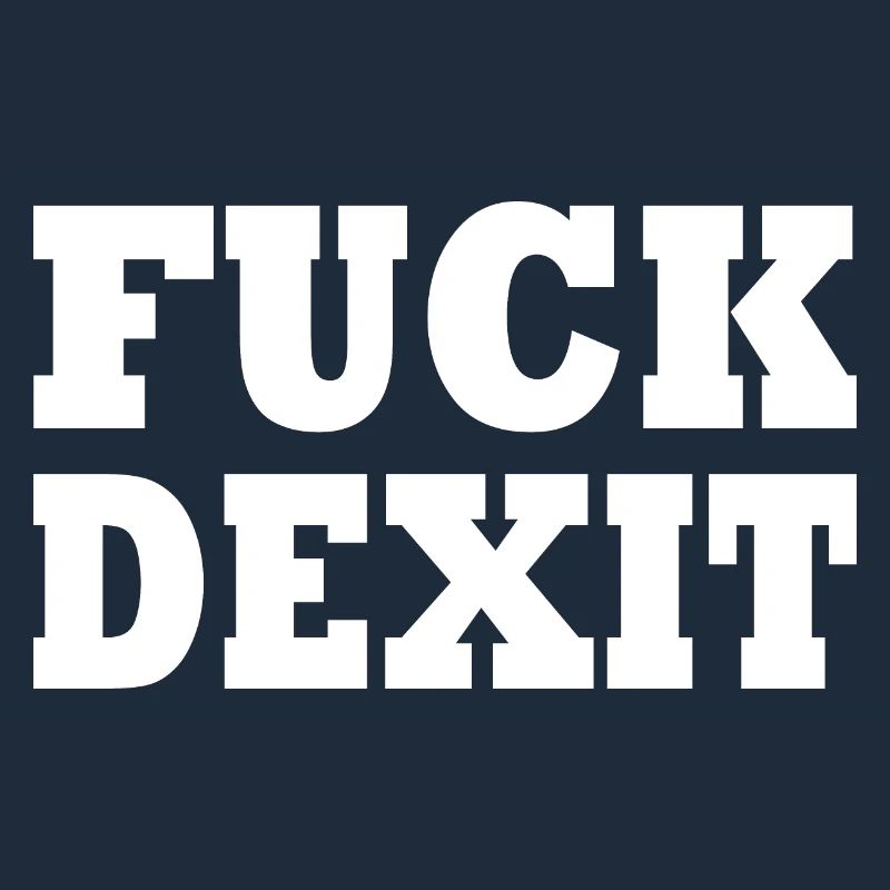 Fuck dexit