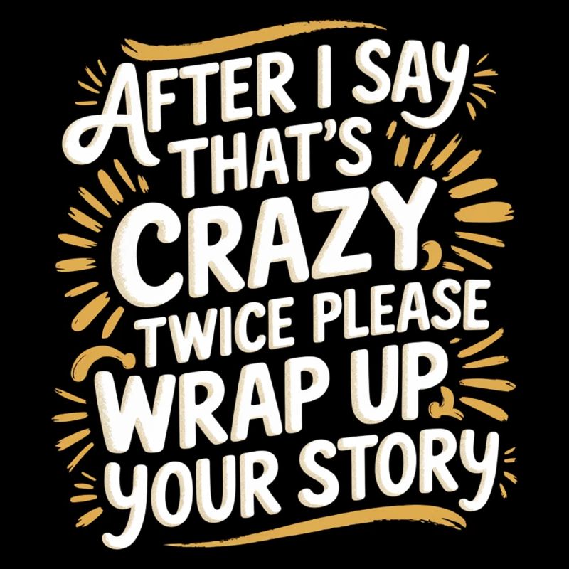 After Two 'That's Crazy' Wrap Up Story 1 7