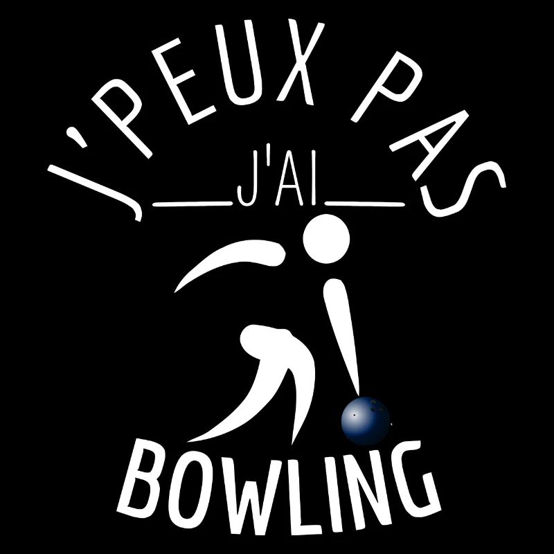 j'peux pas j'ai bowling