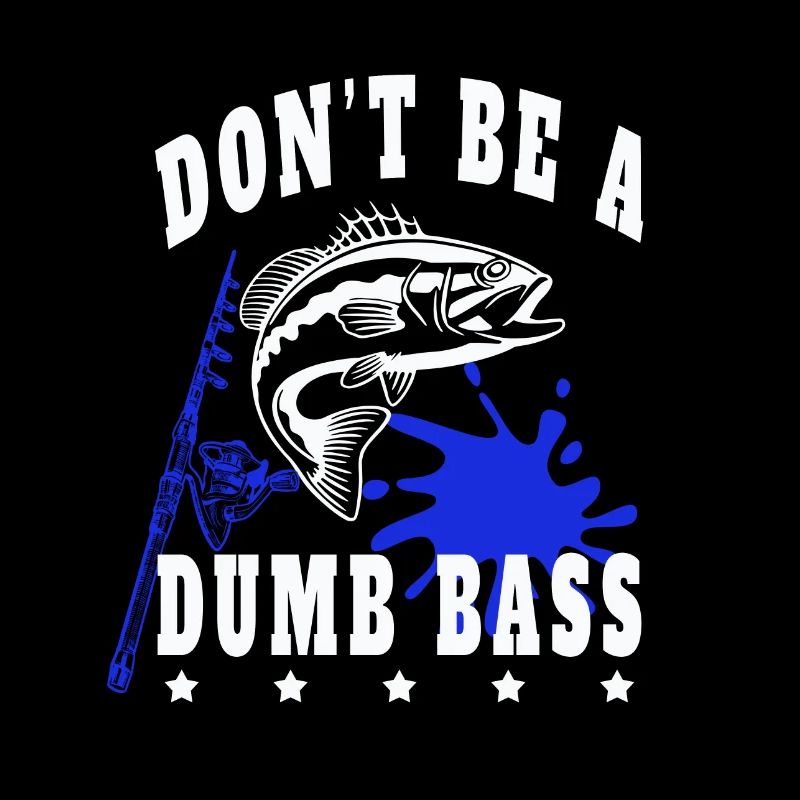 Pêche Pêche Poisson Ne sois pas un bar stupide