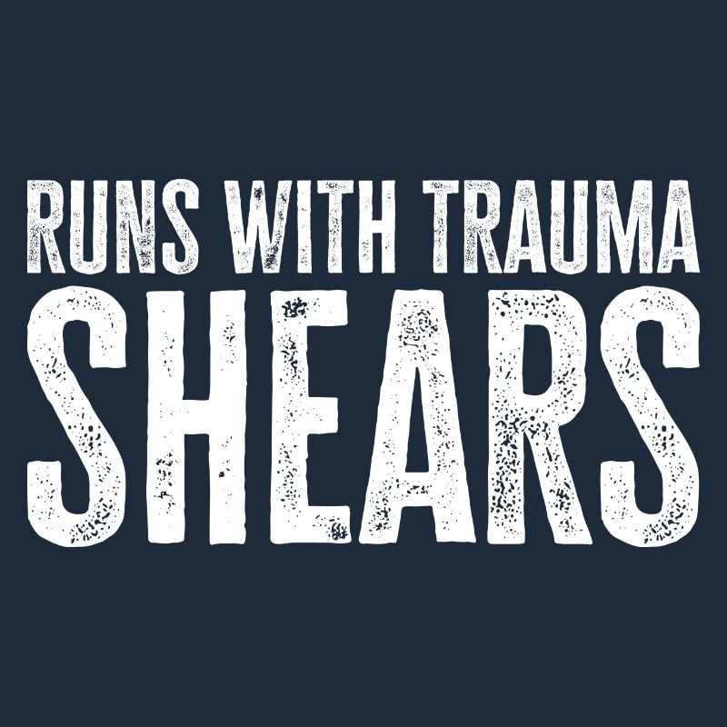 Runs With Trauma Shears - First Aid Gift