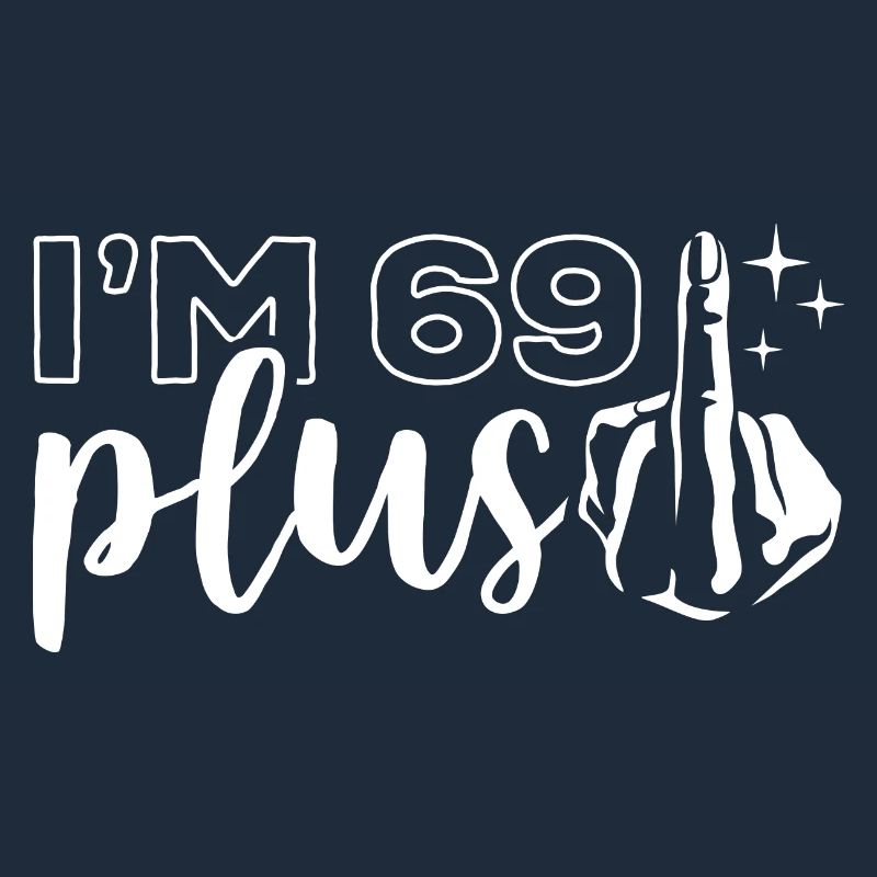 Ich bin 69 plus 1, Mittelfinger 70. Geburtstag