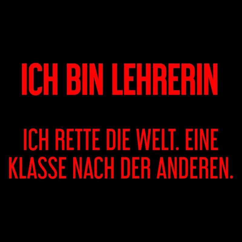 Ich bin Lehrerin - ich rette die Welt