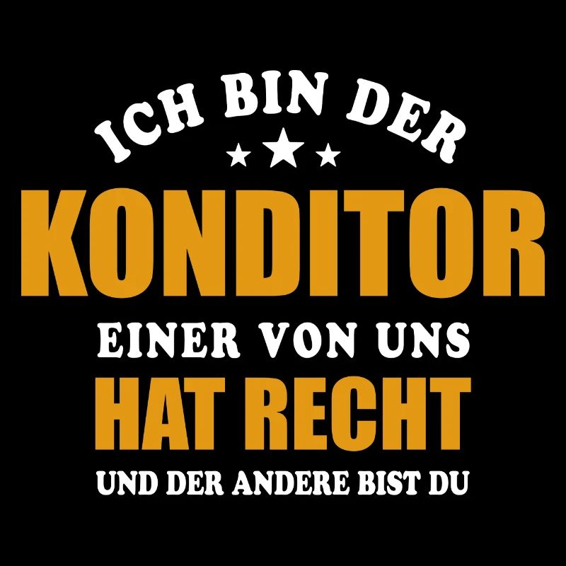 Ich bin der Konditor - einer von uns hat Recht