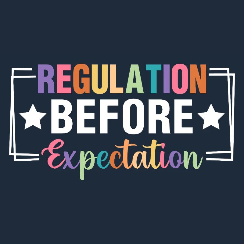 Regulation before Expectation Pedagogy