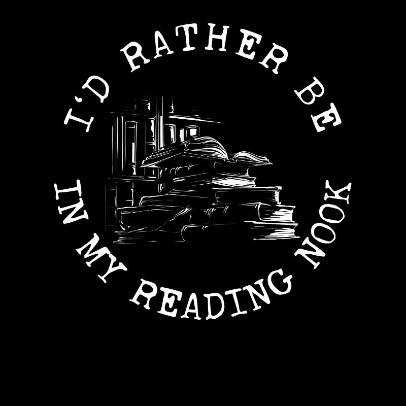 I'd Rather Be In My Reading Nook Lesen Buch Bücher
