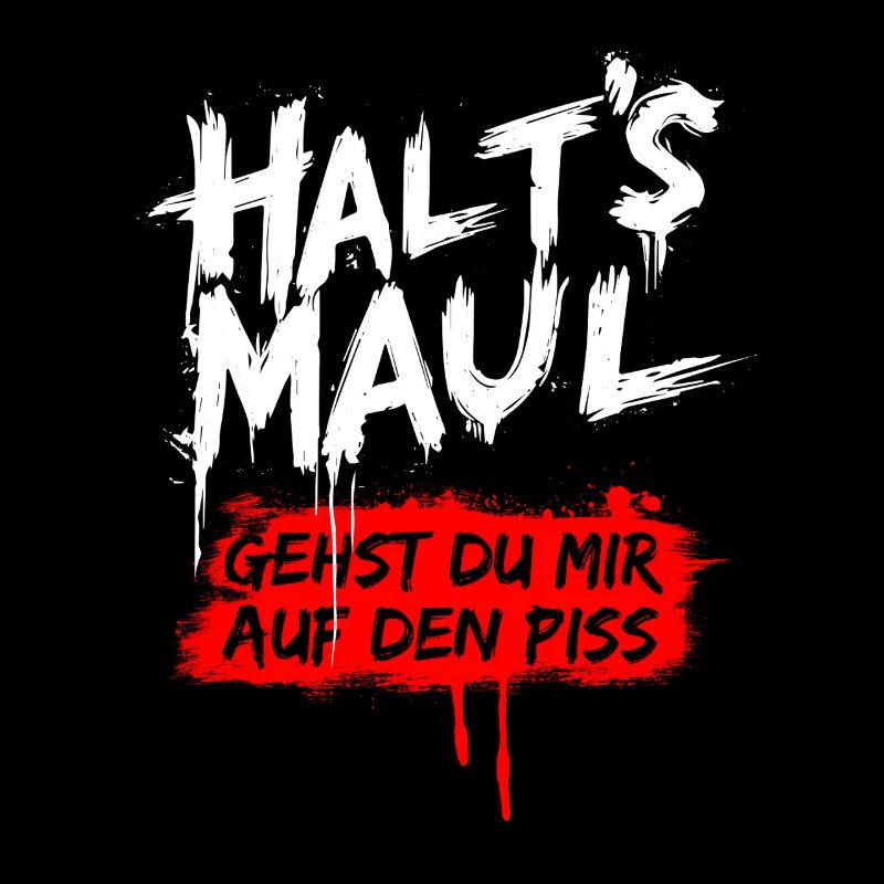 Halts Maul Spruch Design Sarkasmus Lustig