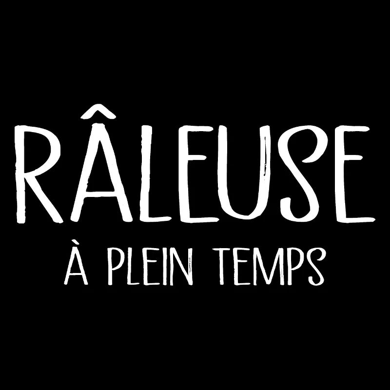 Râleuse À Plein Temps