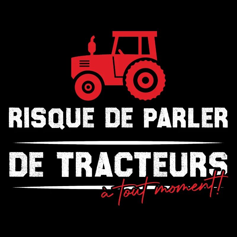 Risque de parler de tracteurs à tout moment