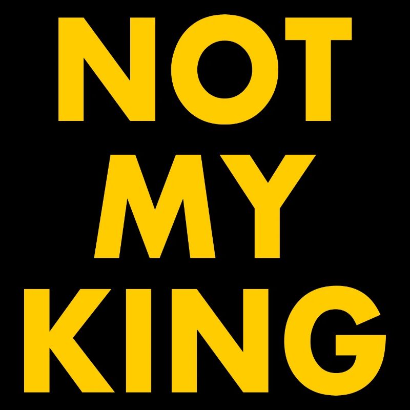 Not my king