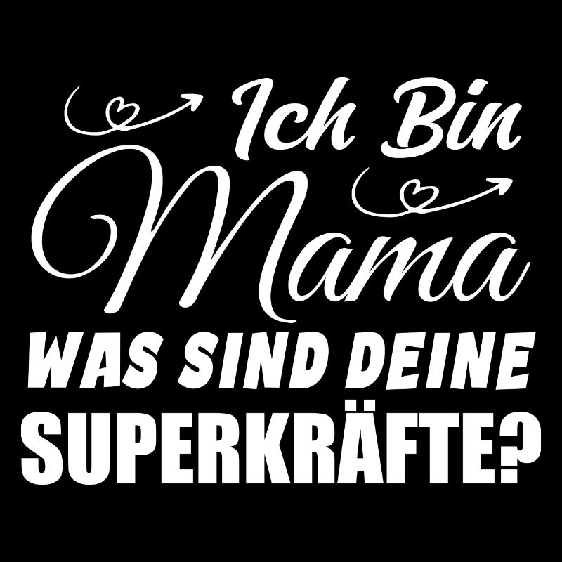 Ich Bin Mama Was SInd Deine Superkräfte?