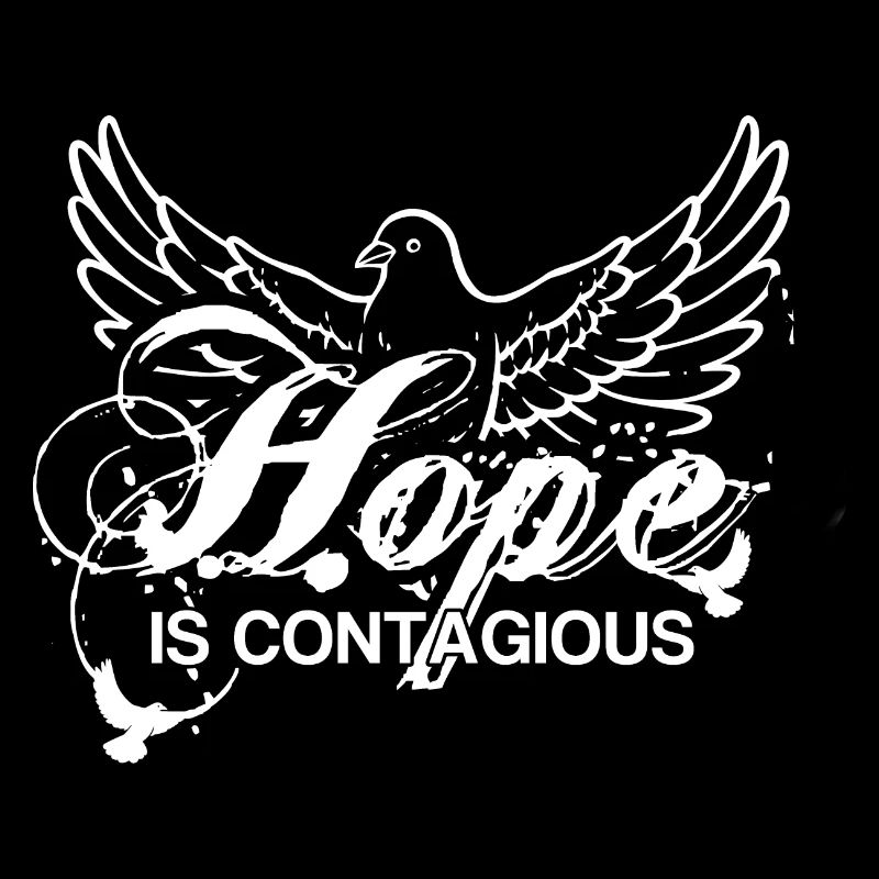 Hope is Contagious - Die Hoffnung ist ansteckend