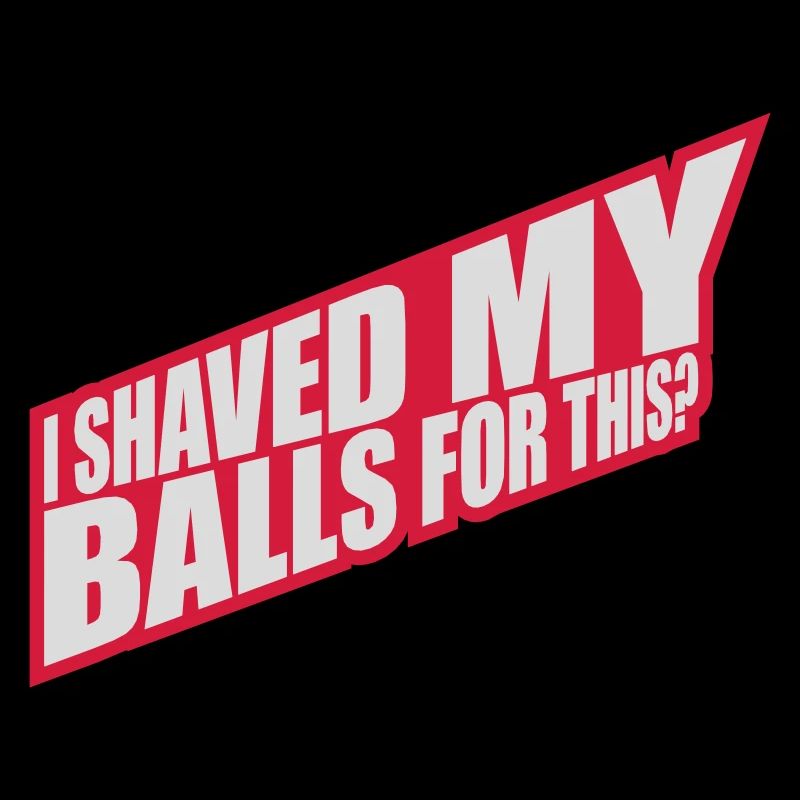 I shaved my balls