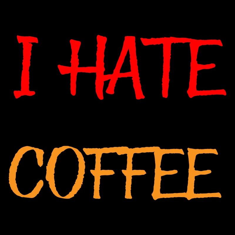 I hate it when I run out of coffee