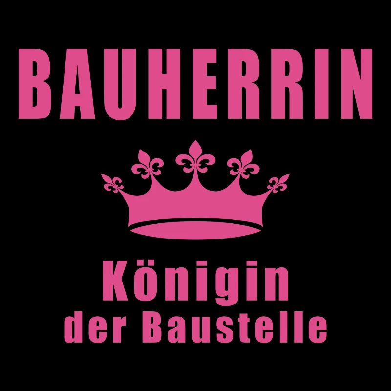 Bauherrin Königin Der Baustelle