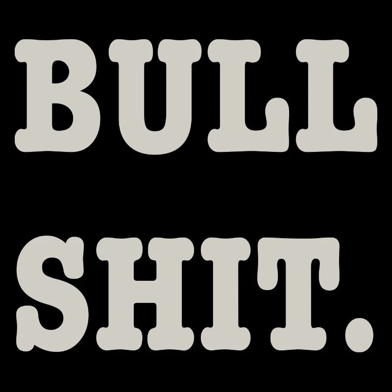 bullshit