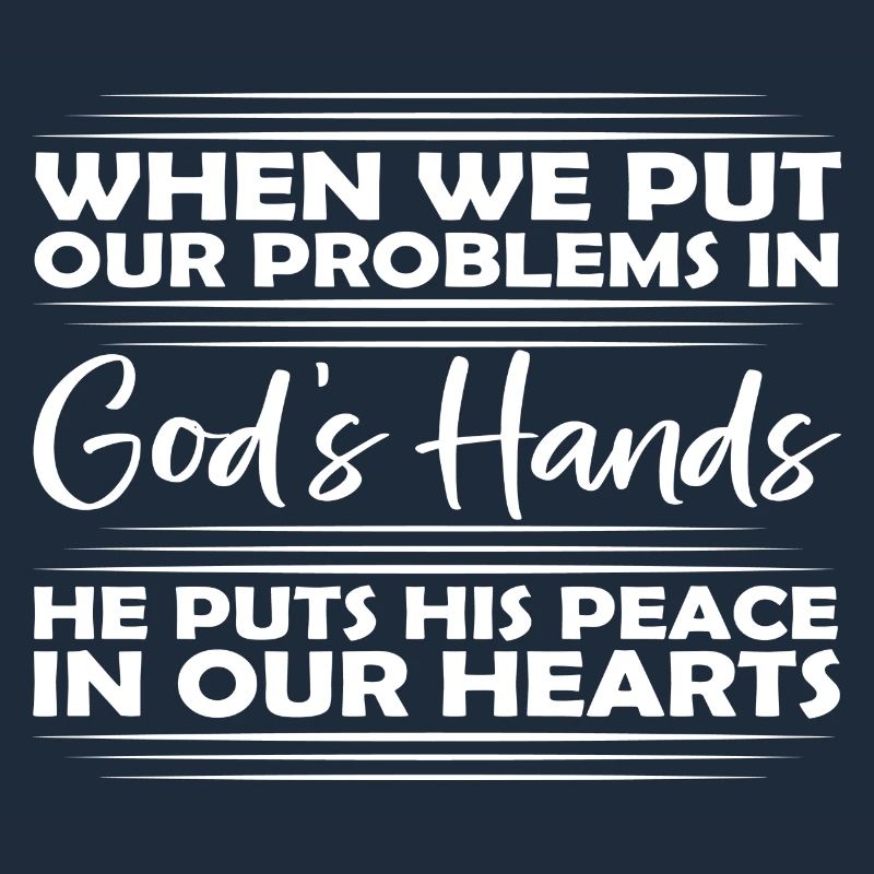 When we put our Problems in God ́s Hands ...