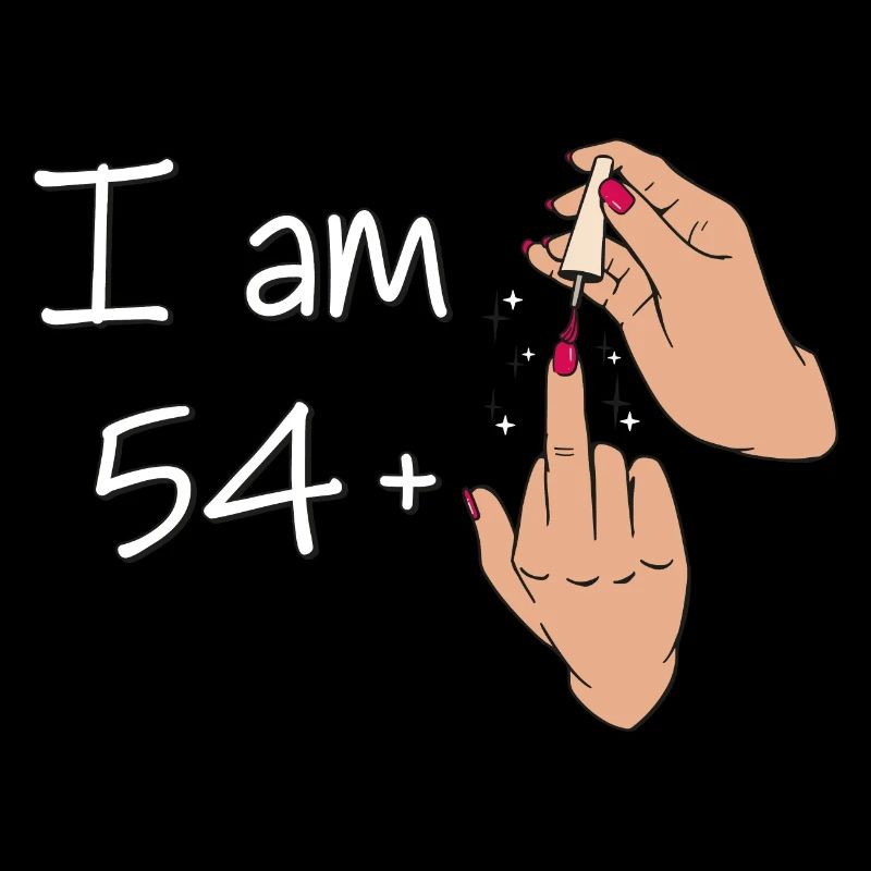 Ich bin 54 + 1 Mittelfinger-Shirt Ich bin 54 Plus,