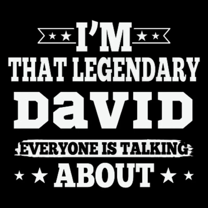 Be the Legendary David Funny Saying for David