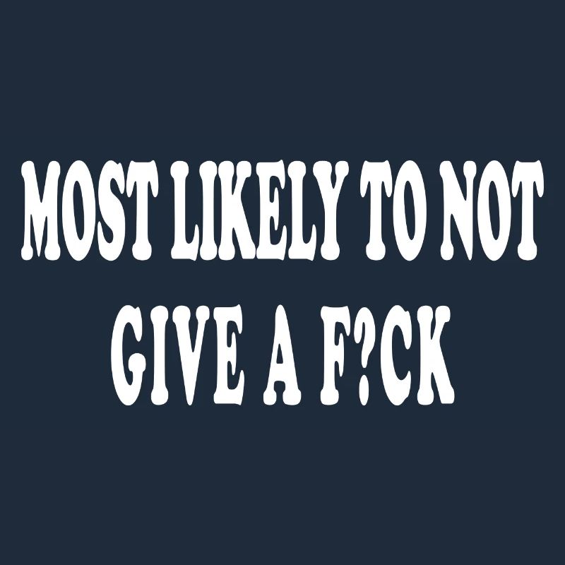 Most likely cooler Spruch Geschenkidee