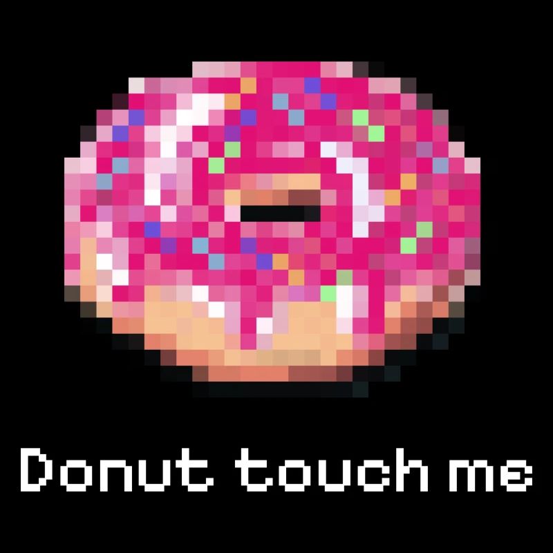 Donut touch me white funny pixel