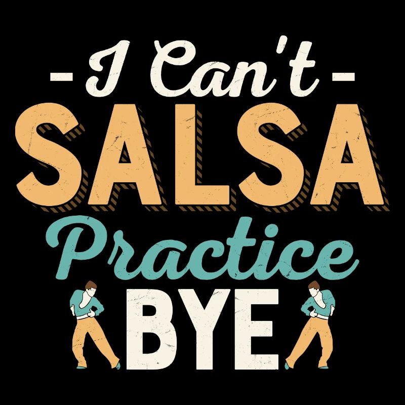 I Can't Salsa Practice.Bye. Salsa Dance Latin Music