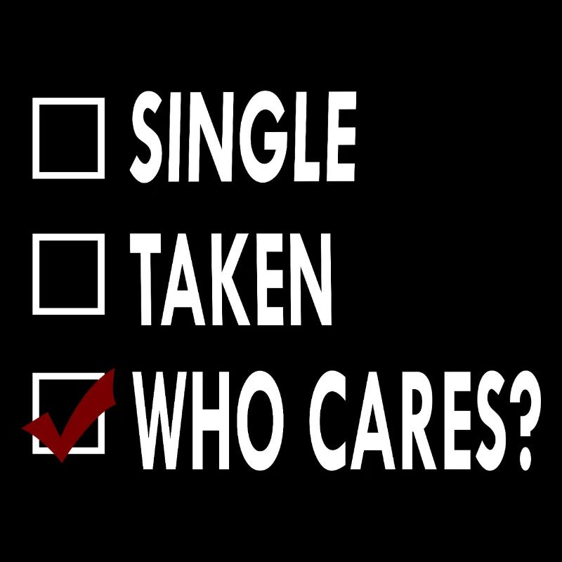 SINGLE who caRES