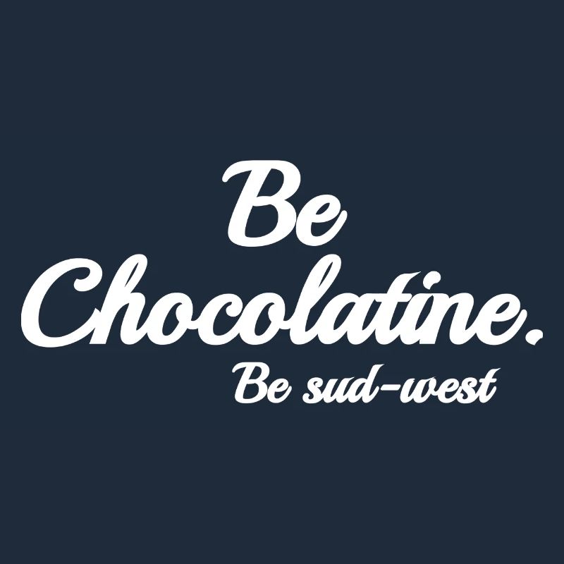 Be chocolatine