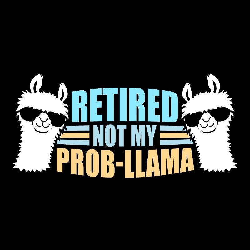 Pas mon prob lama à la retraite Prob-llama à la retraite