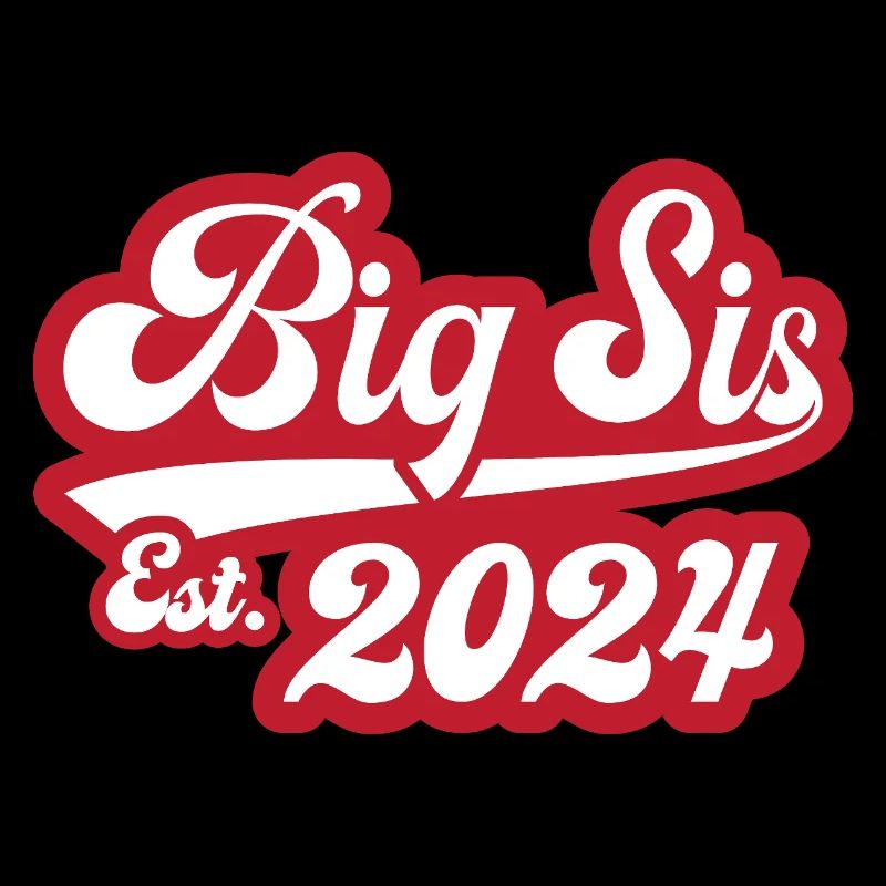 Big Sis Est 2024
