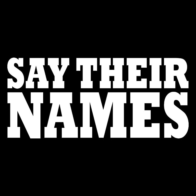 say their names