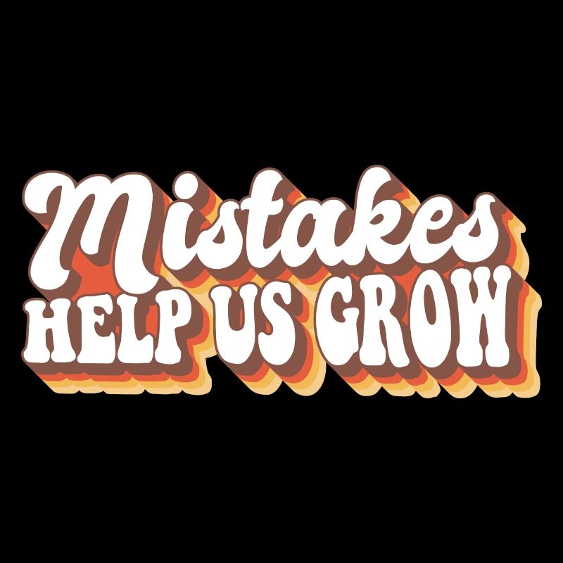 Mistakes Help Us Grow Student Teacher