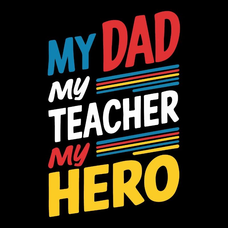 Mon père Mon professeur Mon héros
