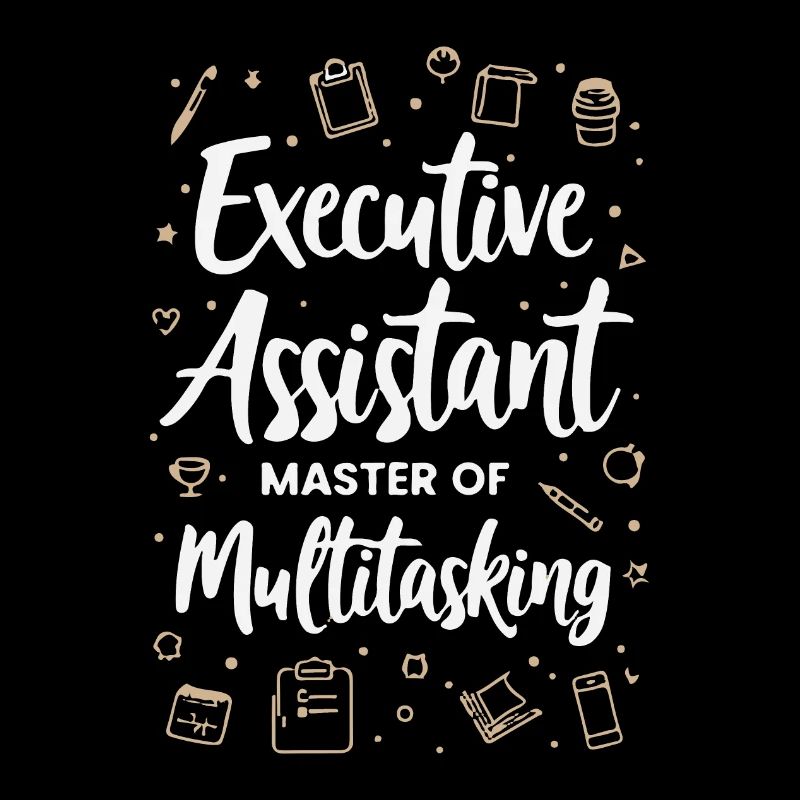 Executive Assistant Master of Multitasking