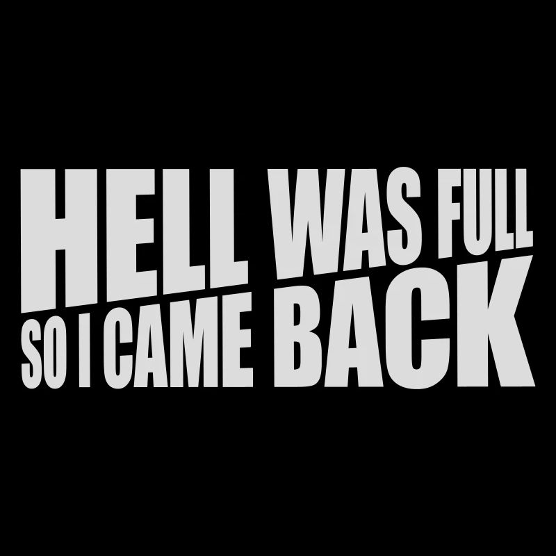 hell was full Zitat