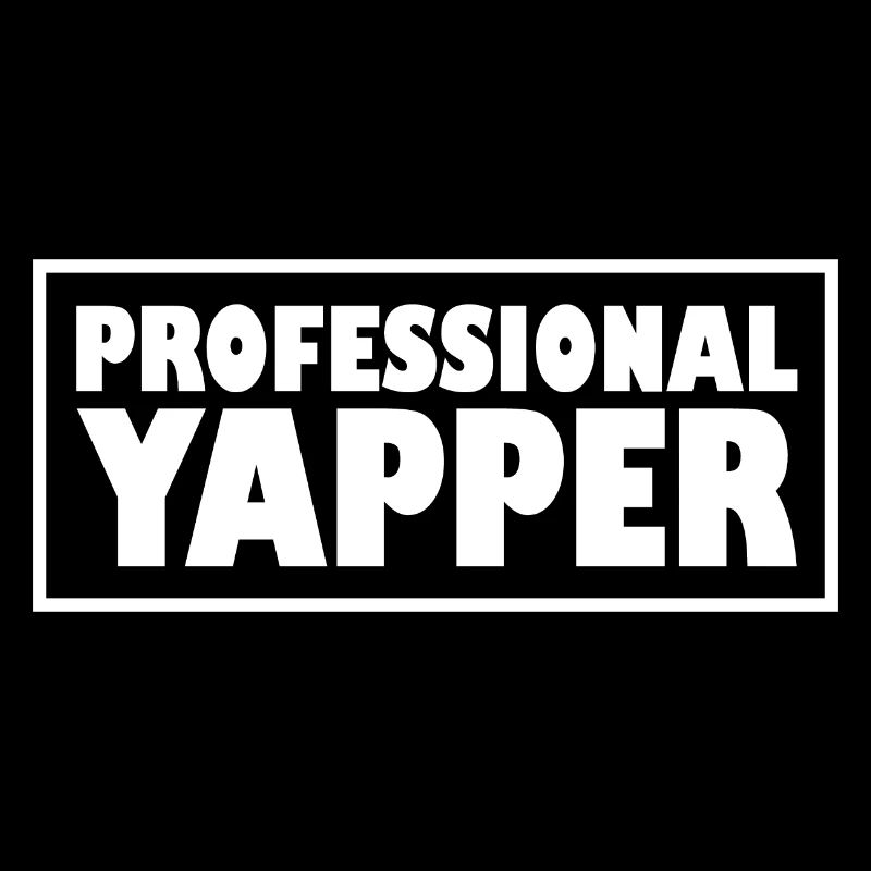 Professional Yapper Fluent In Yapanese Slang