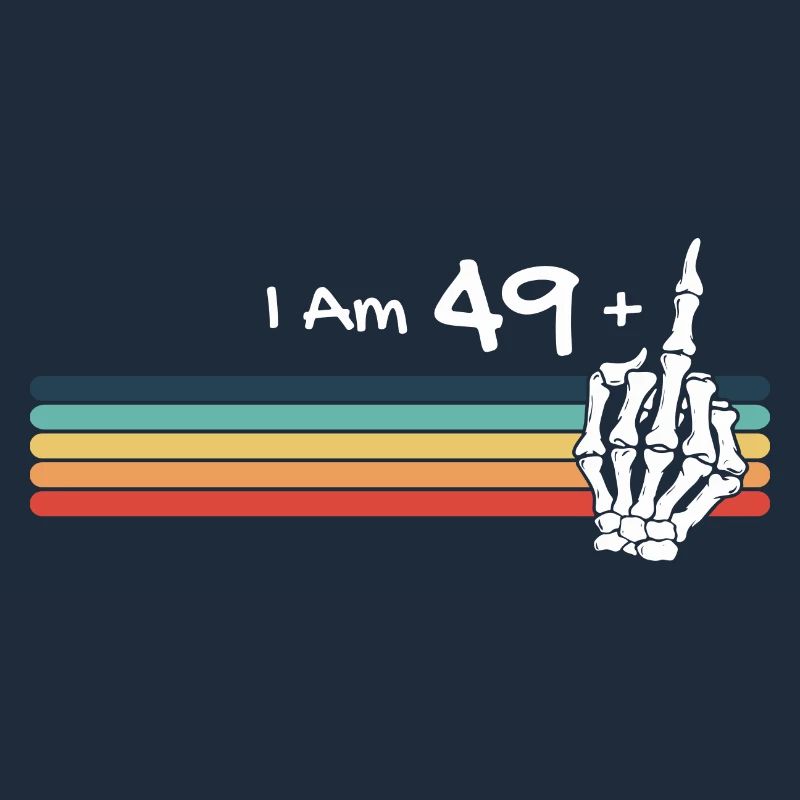 Ich bin nicht 50, ich bin 49 plus Mittelfingerschädel