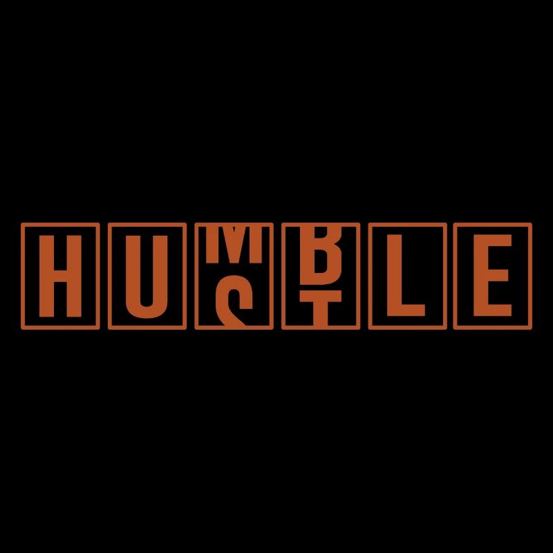 Humble Hustle Spruch Geschenk