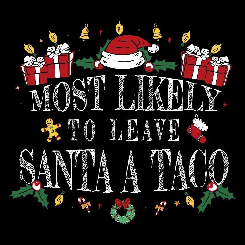 Am ehesten lässt man den Weihnachtsmann einen Taco