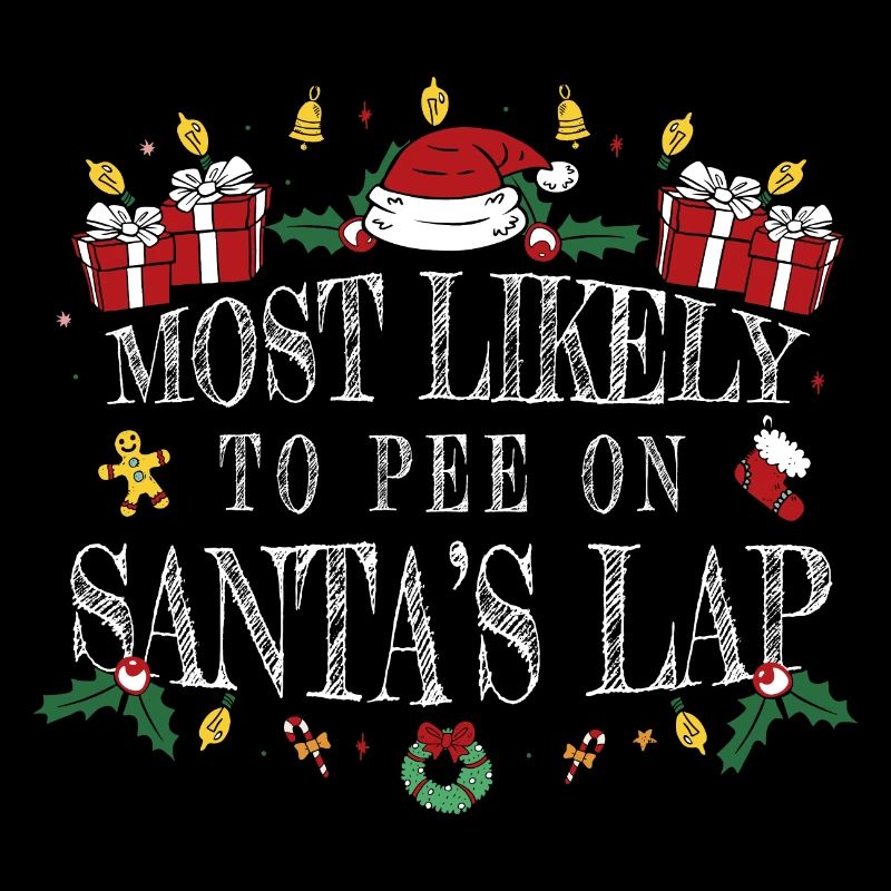 Most Likely to Pee on Santa's Lap